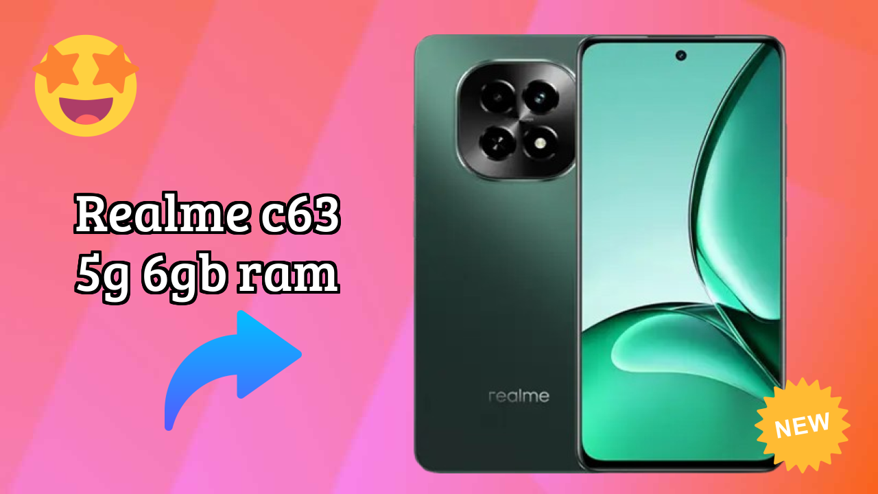 Realme C63 5G 6GB RAM Usage: Is 6 GB RAM Enough for Heavy Apps?